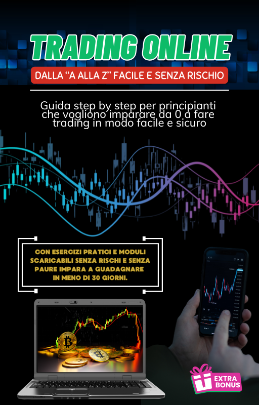 TRADING ONLINE - dalla "A alla Z" facile e senza rischio